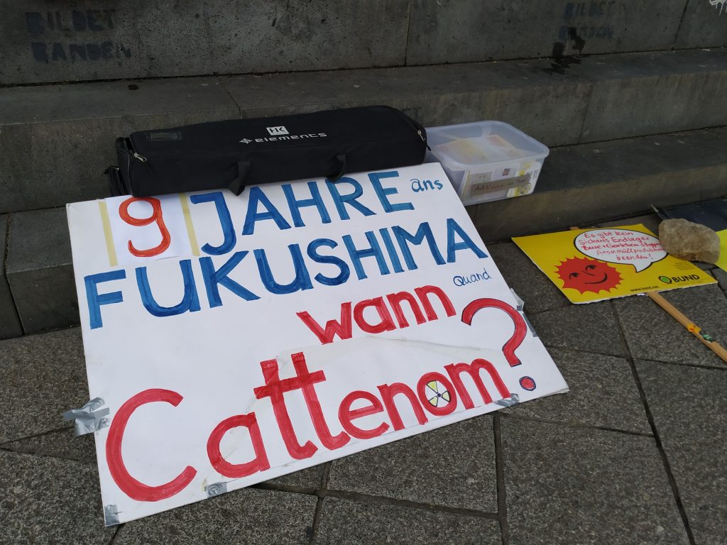 Schild "9 Jahre Fukushima - wann Cattenom?"